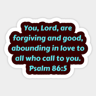 Bible Verse Psalm 86:5 Sticker